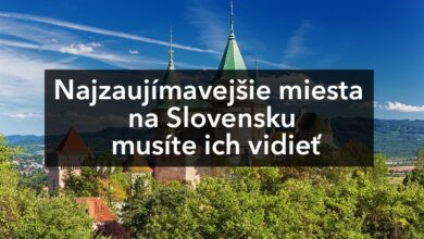 Najzaujímavejšie miesta na Slovensku